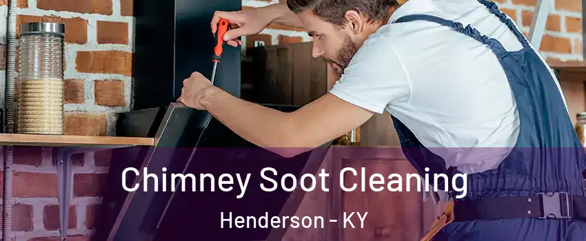  Chimney Soot Cleaning Henderson - KY