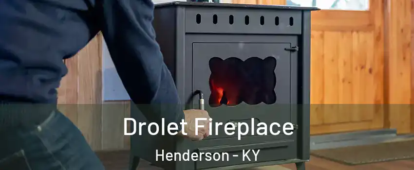  Drolet Fireplace Henderson - KY
