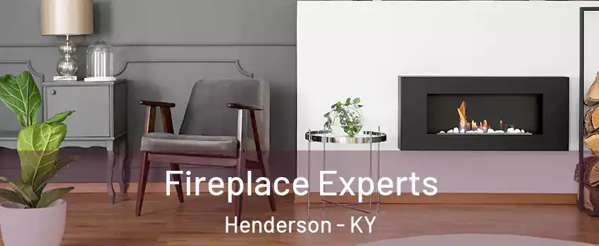  Fireplace Experts Henderson - KY