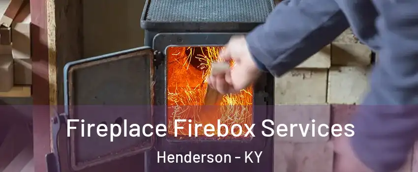  Fireplace Firebox Services Henderson - KY