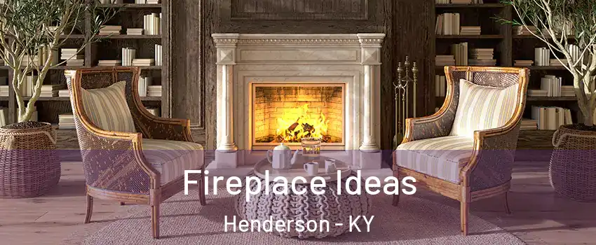  Fireplace Ideas Henderson - KY