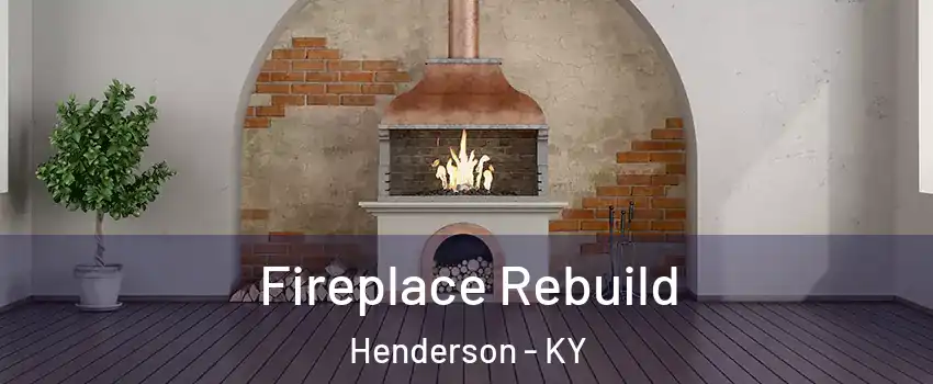  Fireplace Rebuild Henderson - KY