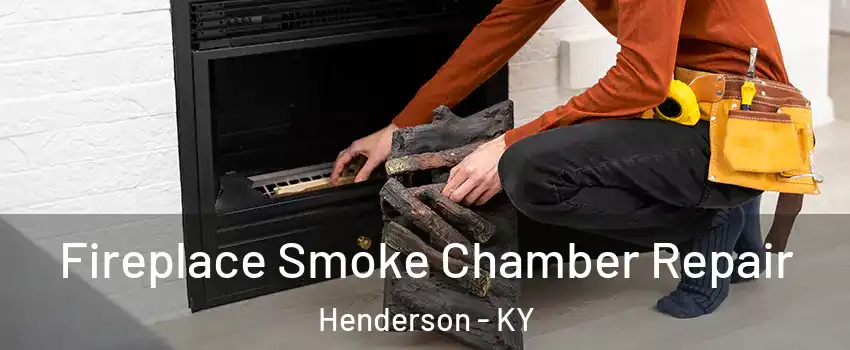  Fireplace Smoke Chamber Repair Henderson - KY