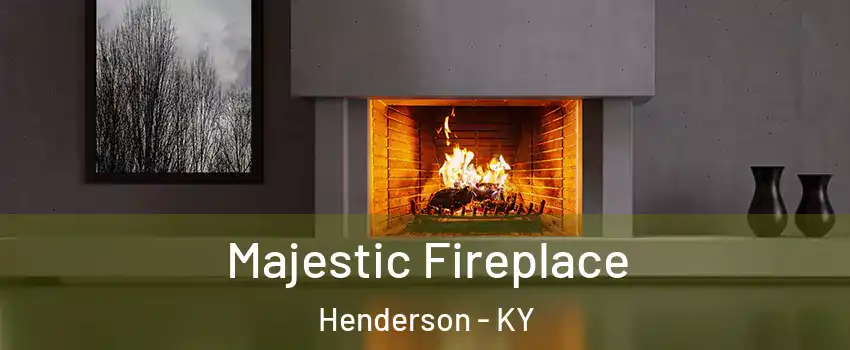  Majestic Fireplace Henderson - KY