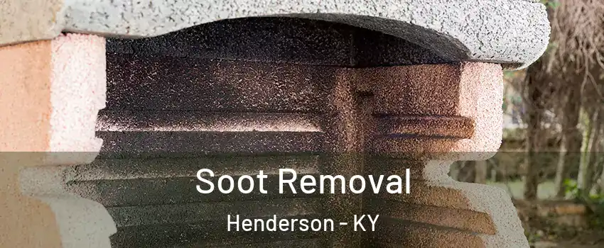  Soot Removal Henderson - KY