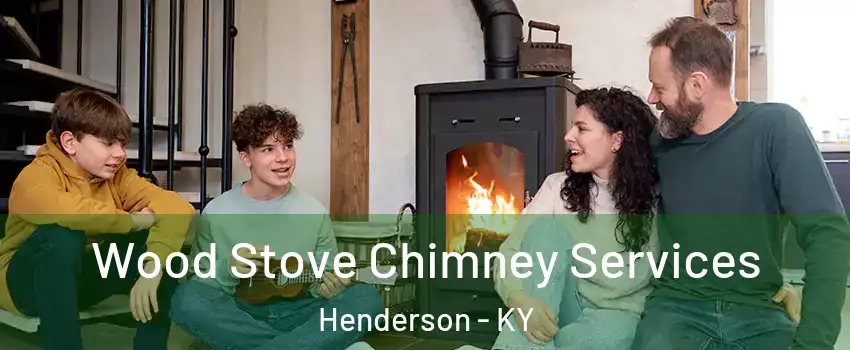  Wood Stove Chimney Services Henderson - KY